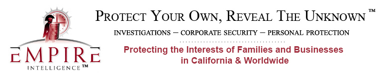 California Investigations, Corporate Security, Personal Protection – Empire Intelligence